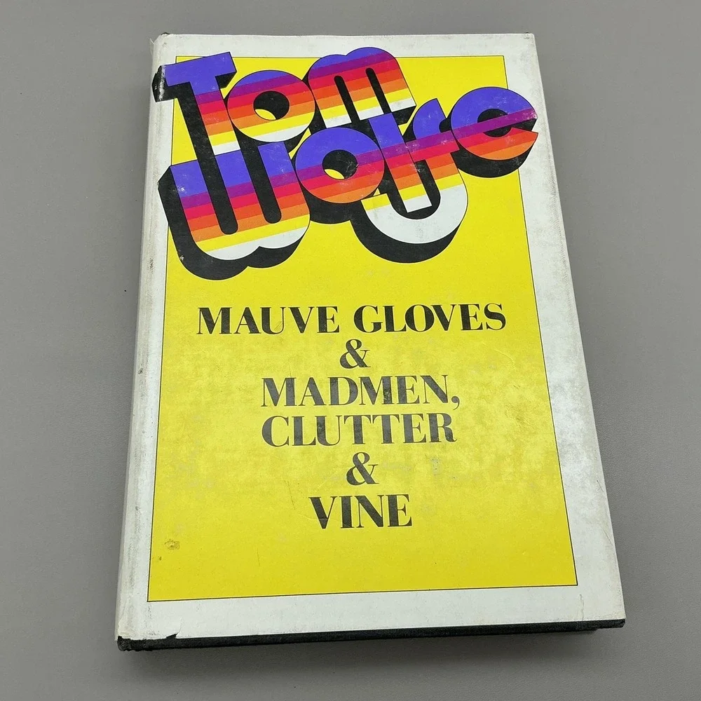 Vintage Mauve Gloves & Madmen Clutter &‎ Vine Tom Wolfe 1976 1st Ed HC DJ